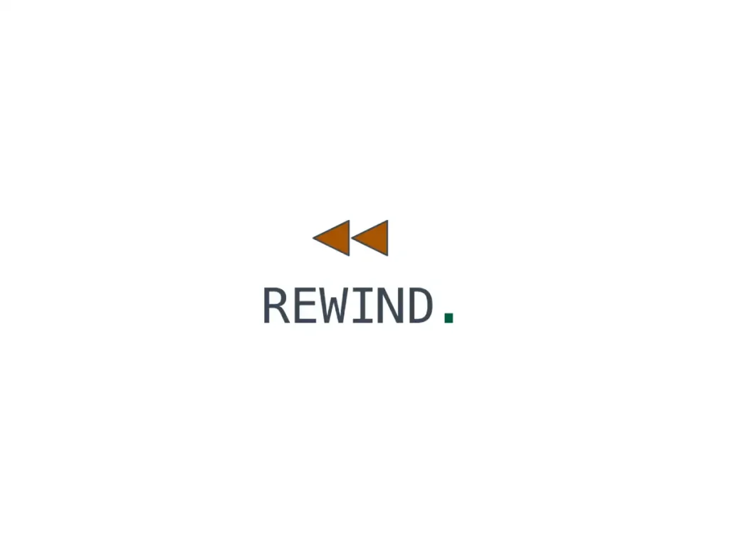 Rewind